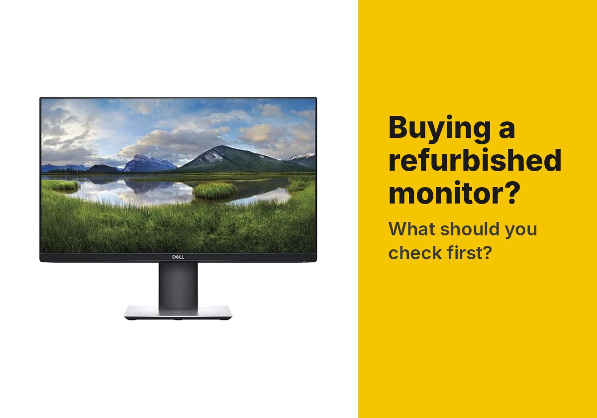 What to Look for When Buying a Refurbished Monitor